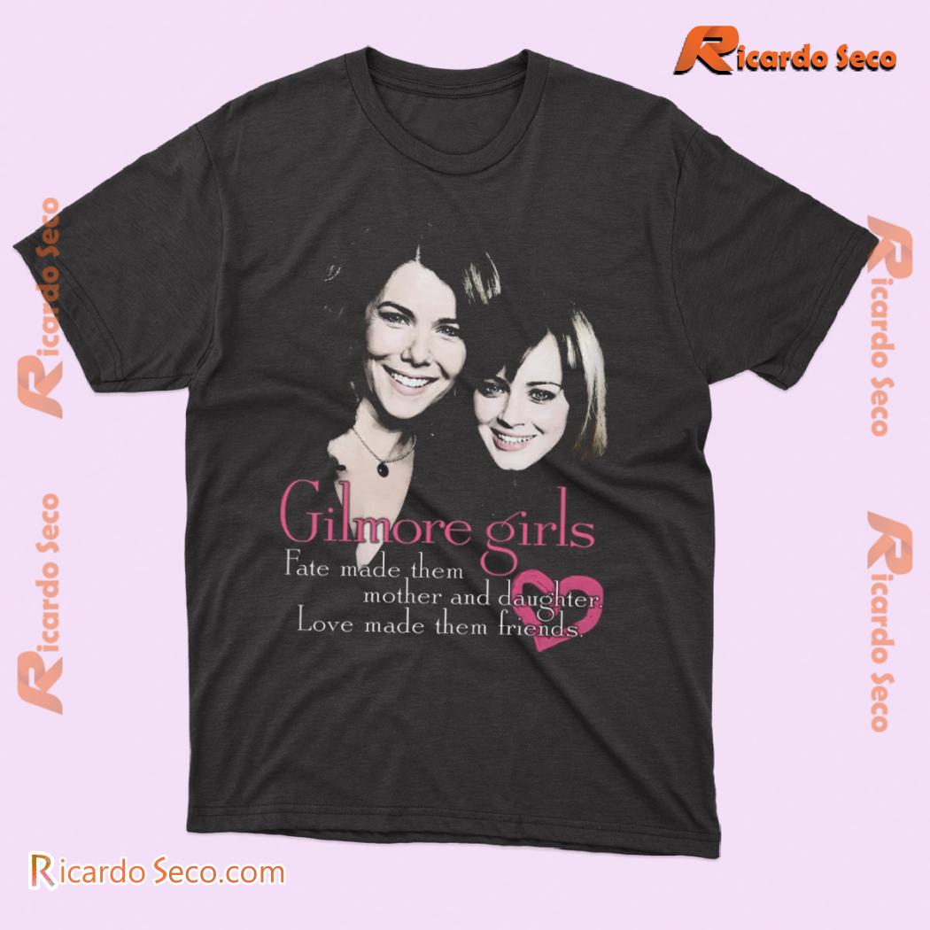 Gilmore Girls Fate Made Them Mother And Daughter Love Made Them Friends Classic Men Shirt Gilmore Girls Fate Made Them Mother And Daughter Love Made Them Friends Classic Men Shirt o2e6hJd