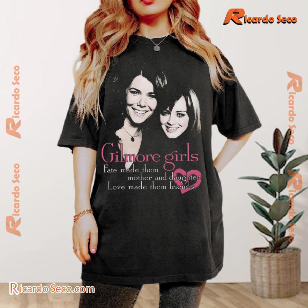 Gilmore Girls Fate Made Them Mother And Daughter Love Made Them Friends Classic Men Shirt-a Gilmore Girls Fate Made Them Mother And Daughter Love Made Them Friends Classic Men Shirt-a EgxR7vo