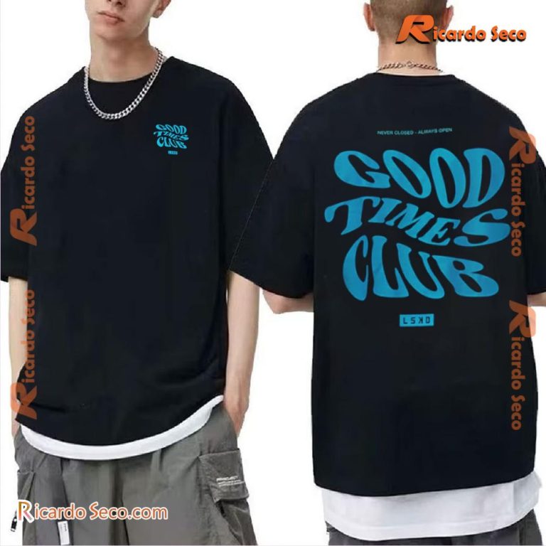 Good Times Club Lskd Never Closed Always Open Graphic Classic Men Shirt oRyKDTY