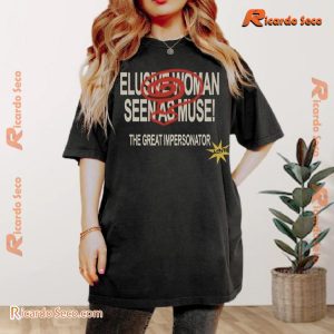 Halsey Elusive Elusive Woman Seen As Muse The Great Impersonator Graphic Unisex T-shirt, Classic Men Shirt a