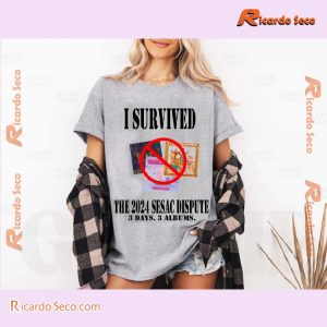 I Survived The 2024 Sesac Dispute 3 Days 3 Albums Gift For Fan Unisex T-shirt, Classic Men Shirt