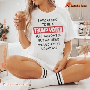 I Was Going To Be A Trump Voter For Halloween Graphic Unisex Shirt, Classic Men Shirt a