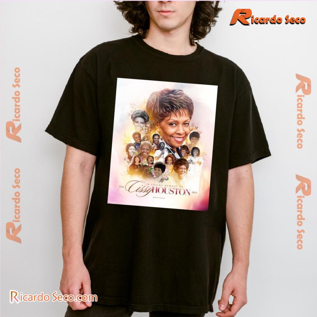 In Loving Memory Of Legacy Cissy Houston 1933-2024 Gift For Fan Graphic Unisex Shirt, Classic Men Shirt a In Loving Memory Of Legacy Cissy Houston 1933-2024 Gift For Fan Graphic Unisex Shirt, Classic Men Shirt a