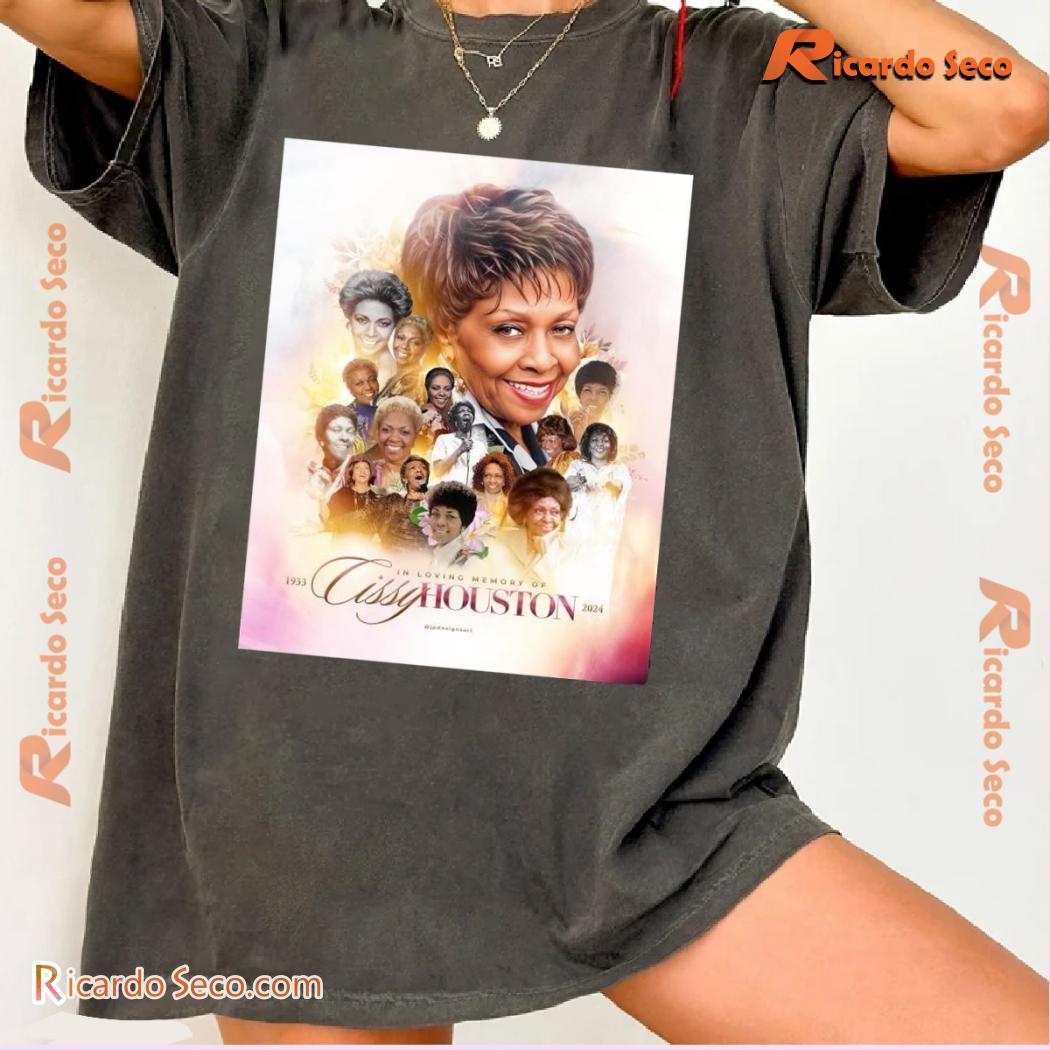 In Loving Memory Of Legacy Cissy Houston 1933-2024 Gift For Fan Graphic Unisex Shirt, Classic Men Shirt b In Loving Memory Of Legacy Cissy Houston 1933-2024 Gift For Fan Graphic Unisex Shirt, Classic Men Shirt b