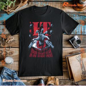 It: The Movie Your Every Fear In One Deadly Enemy Gift For Fan Unisex Tee, Classic Men Shirt a