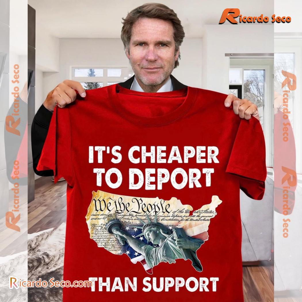 It's Cheaper To Deport Than Support Maga 2024 Classic Men Shirt SciCXJ6