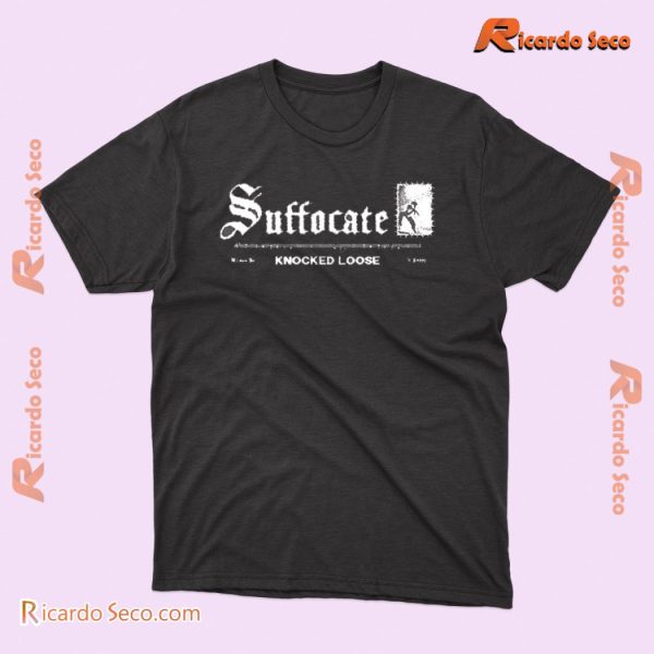 Knocked Loose Suffocate Are You Conscious Behind The Knife Graphic Unisex Shirt, Classic Men Shirt