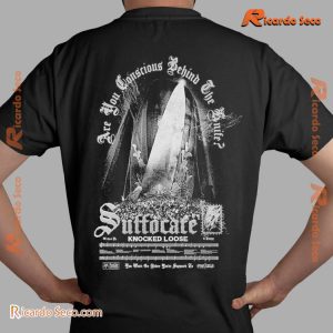 Knocked Loose Suffocate Are You Conscious Behind The Knife Graphic Unisex Shirt, Classic Men Shirt a