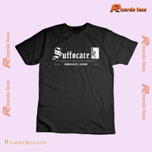 Knocked Loose Suffocate Are You Conscious Behind The Knife Graphic Unisex Shirt, Classic Men Shirt b