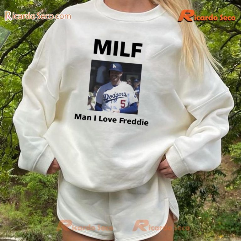 Los Angeles Dodgers Milf Man I Love Freddie Gift For Fan Classic Men Shirt-b RyZ7qsc