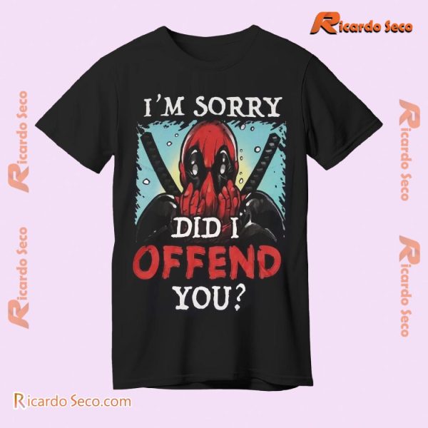 Marvel Comics Deadpool I'm Sorry Did I Offend You Graphic Unisex Tee, Classic Men Shirt