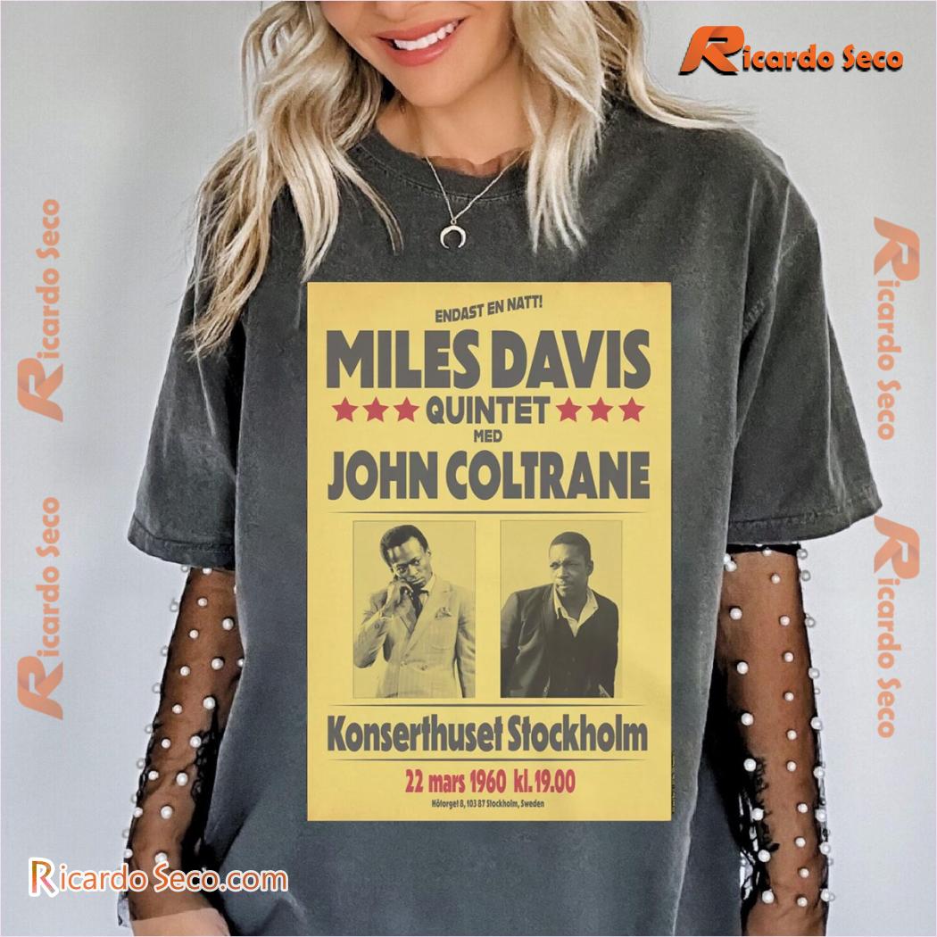 Miles Davis Quintet and John Coltrane Stockholm Gift For Fan Graphic Unisex Shirt, Classic Men Shirt Miles Davis Quintet and John Coltrane Stockholm Gift For Fan Graphic Unisex Shirt, Classic Men Shirt