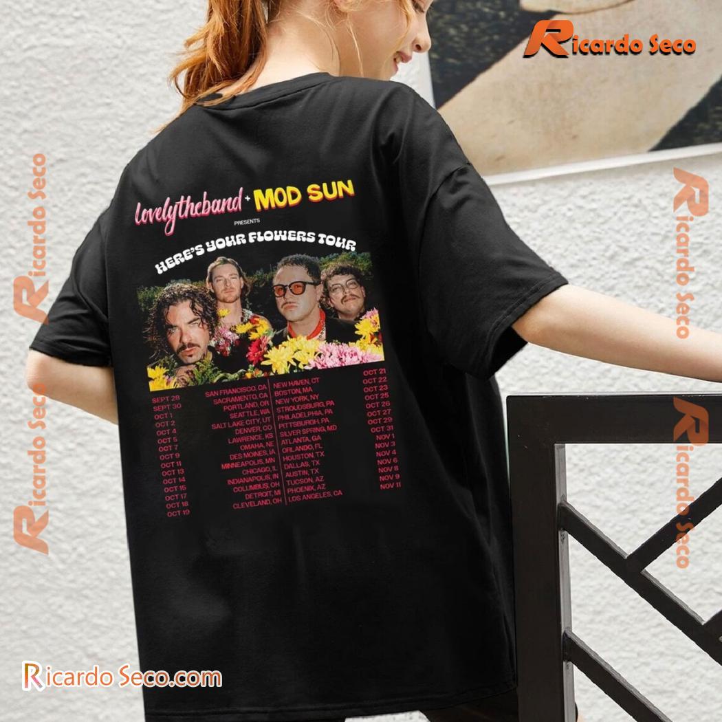 Mod Sun X Lovelytheband Here's Your Flowers Tour Graphic Unisex Tee, Classic Men Shirt x Mod Sun X Lovelytheband Here's Your Flowers Tour Graphic Unisex Tee, Classic Men Shirt x