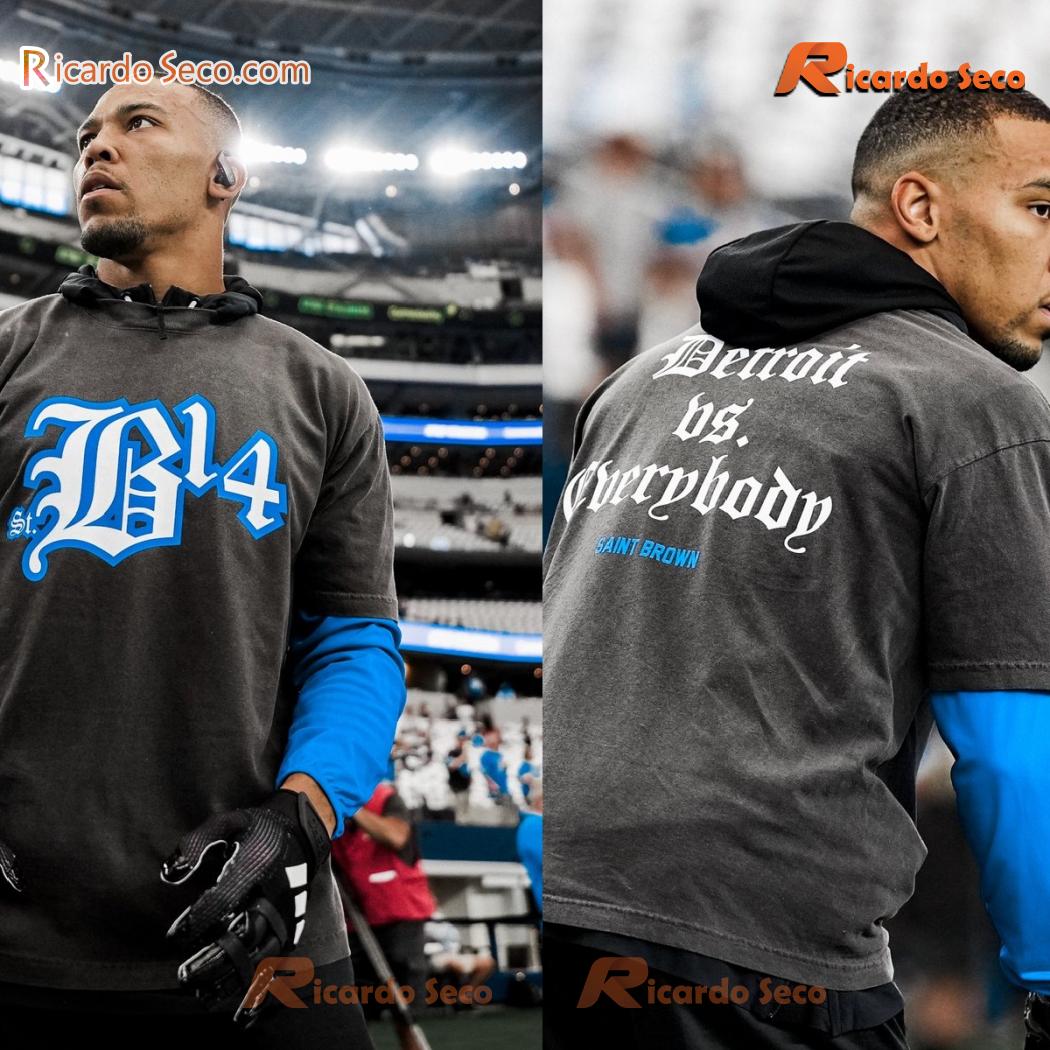 NFL Detroit Lions Saint Brown St.bl4 Detroit Vs Everybody Classic Men Shirt, Hoodie, Long Sleeve NFL Detroit Lions Saint Brown St.bl4 Detroit Vs Everybody Classic Men Shirt, Hoodie, Long Sleeve