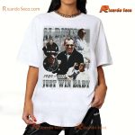 NFL Las Vegas Raiders Maxx Crosby Al Davis Just Win Baby Graphic Classic Men Shirt-b id4SVpf
