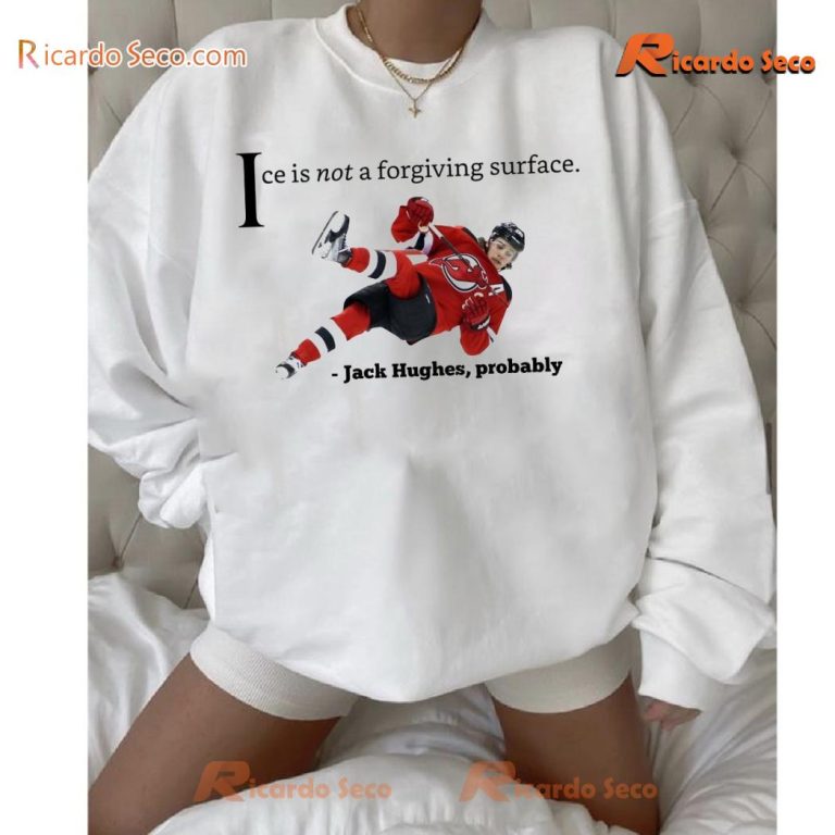 NHL New Jersey Devils Jack Hughes, Probably Ice Is Not A Forgiving Surface Classic Men Shirt-b bErcKHs