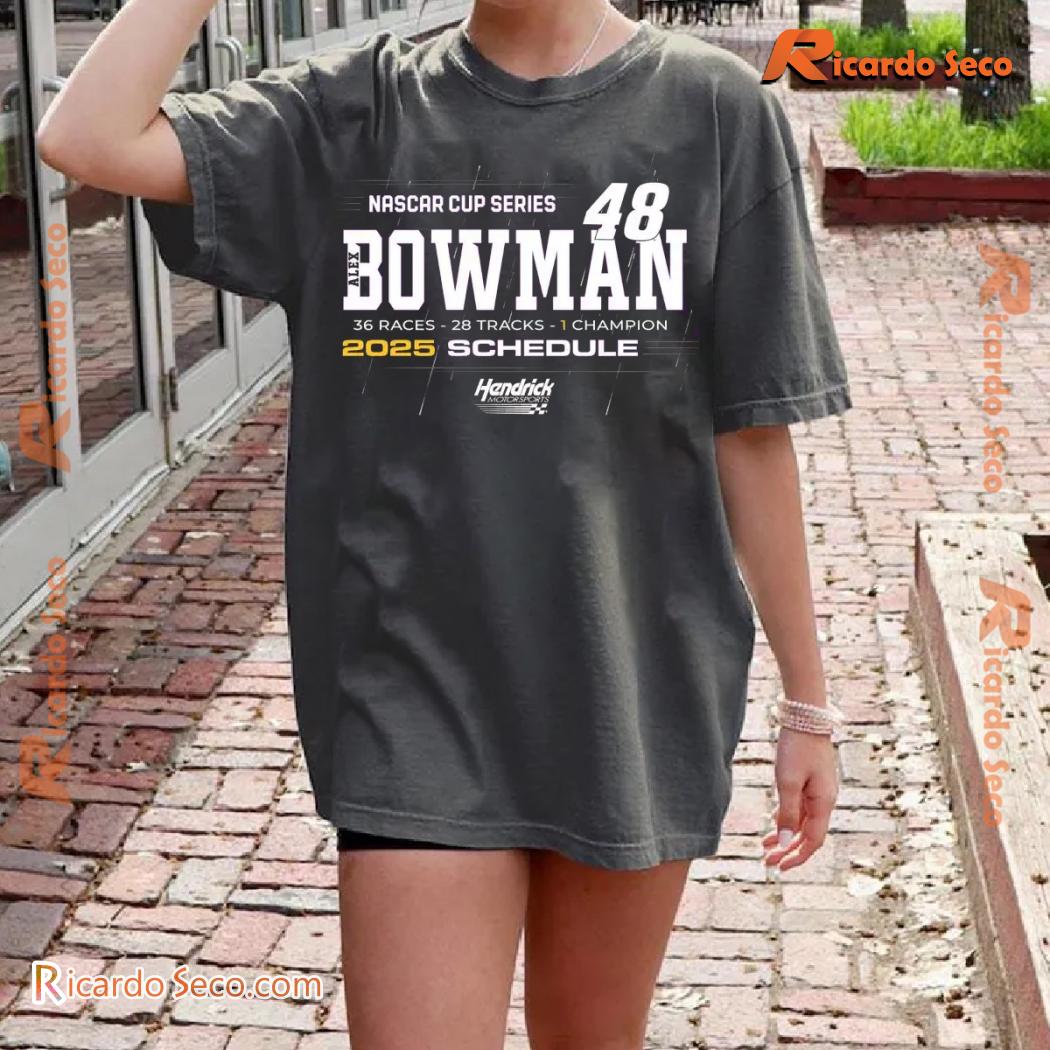 Nascar Cup Series 24 Hendrick Motorsports Alex Bowman #48 2025 Schedule Graphic Unisex T-shirt, Classic Men Shirt Nascar Cup Series 24 Hendrick Motorsports Alex Bowman #48 2025 Schedule Graphic Unisex T-shirt, Classic Men Shirt