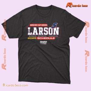 Nascar Cup Series 24 Hendrick Motorsports Kyle Larson #5 2025 Schedule Gift For Fan Graphic Unisex T-shirt, Classic Men Shirt