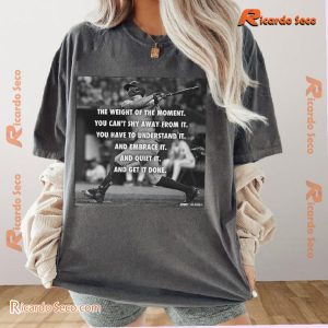 New York Yankees Giancarlo Stanton The Weight Of The Moment You Can't Shy Away From It Classic Men Shirt 3PzxbUB