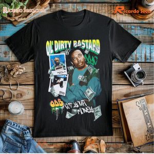 Ol' Dirty Bastard Got Your Money Nyc Gift For Fan Classic Men Shirt 9pLS8KZ