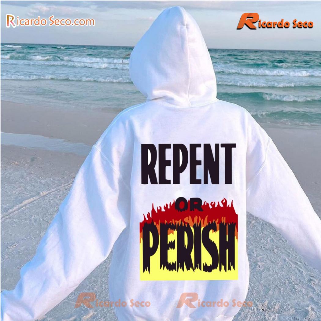Repent Or Perish Graphic Unsiex T-shirt, Classic Men Shirt x