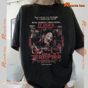 Terrifier Grindhouse Just When You Thought It Couldn't Get More Unisex T-shirt, Classic Men Shirt a