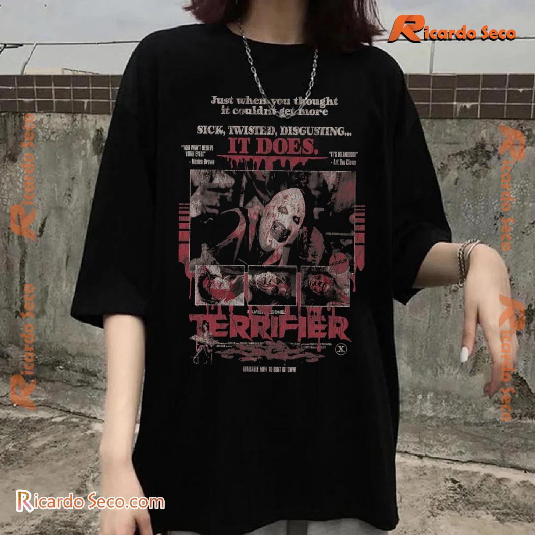 Terrifier Grindhouse Just When You Thought It Couldn't Get More Unisex T-shirt, Classic Men Shirt Terrifier Grindhouse Just When You Thought It Couldn't Get More Unisex T-shirt, Classic Men Shirt