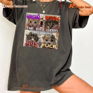 The Bad Word Brothers Cnt Btch Sht Fck Cat Emotion Graphic Unisex T-shirt b