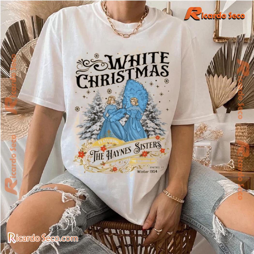The Haynes Sisters White Christmas 1954 Movie Unisex Tee, Hoodie, Long Sleeve, Sweater-a The Haynes Sisters White Christmas 1954 Movie Unisex Tee, Hoodie, Long Sleeve, Sweater-a KYW8Ip9