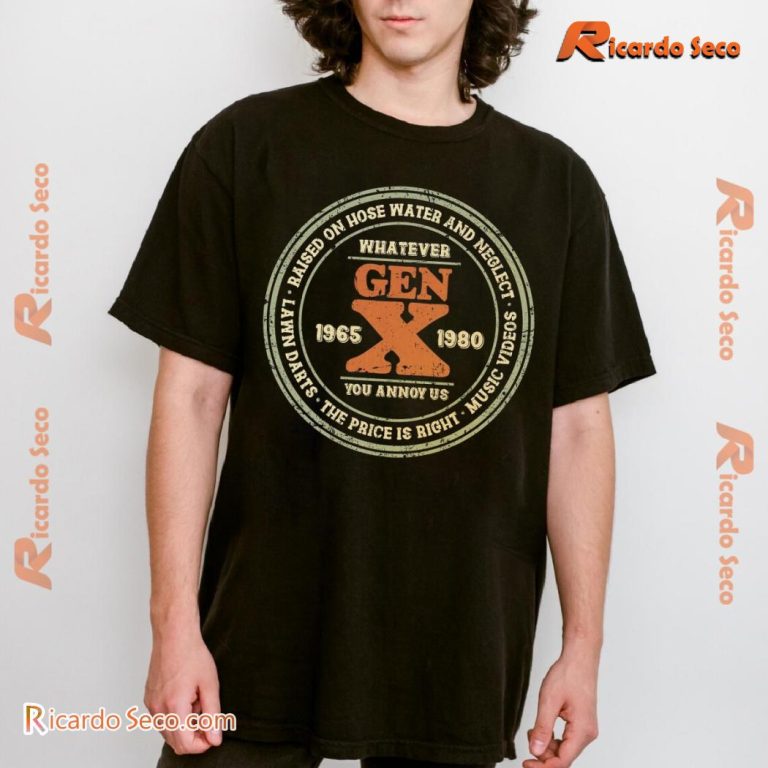 Whatever Gen X 1965- 1980 You Annoy Us Graphic Classic Men Shirt-a tTdANHz