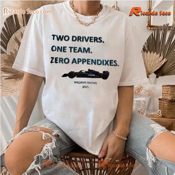 Williams Racing 2025 Two Drivers One Team Zero Appendixes Graphic Classic Men Shirt UvLHKqg