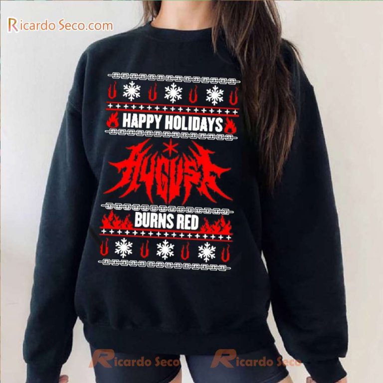 August Burns Red Happy Holidays Burn Red 2024 Ugly Christmas Sweatshirt-b dz0J24U