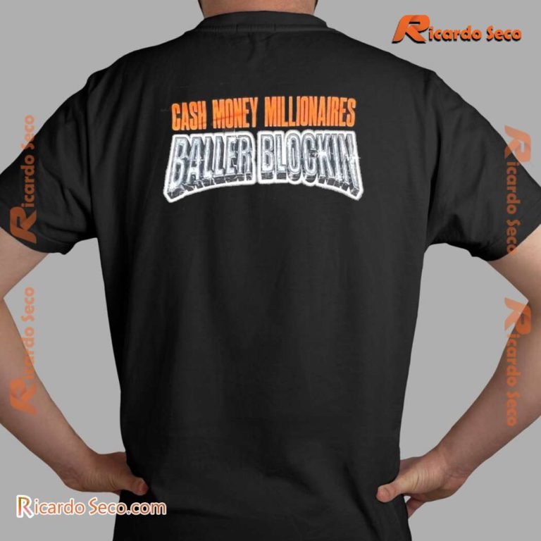 Cash Money Millionaires Baller Blockin Graphic Unisex Tee, Classic Men Shirt-b cJuRtoX