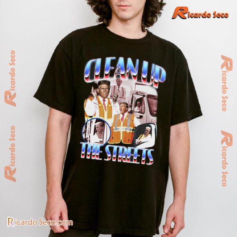 Donald Trump Clean Up The Streets Graphic Classic Men Shirt-b CW0TEaK