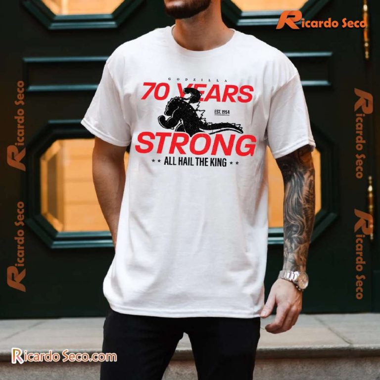 Godzilla 70 Years Est. 1954 Strong All Hail The King Classic Men Shirt-a o2LRweF