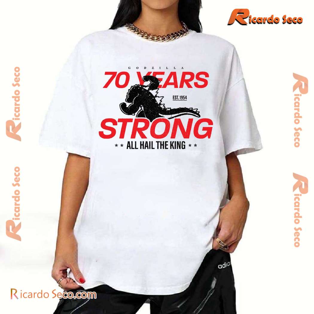 Godzilla 70 Years Est. 1954 Strong All Hail The King Classic Men Shirt TDOdFc6