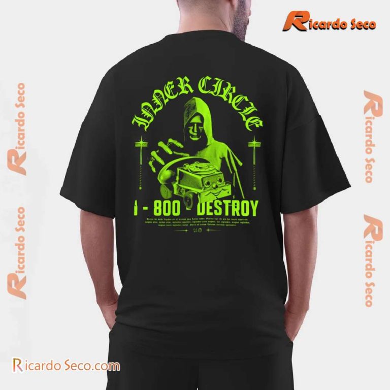 Inner Circle 1-800 Destroy Graphic Unisex T-shirt, Hoodie-b CZnScA2