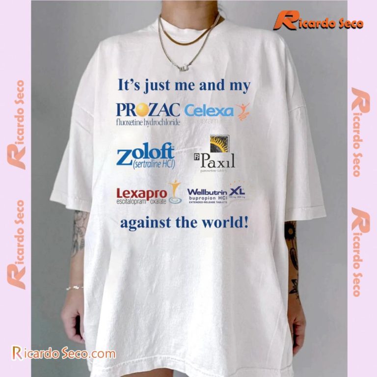 It's Just Me And My Anti-depressants Against The World Classic Men Shirt-b f7wDYIP