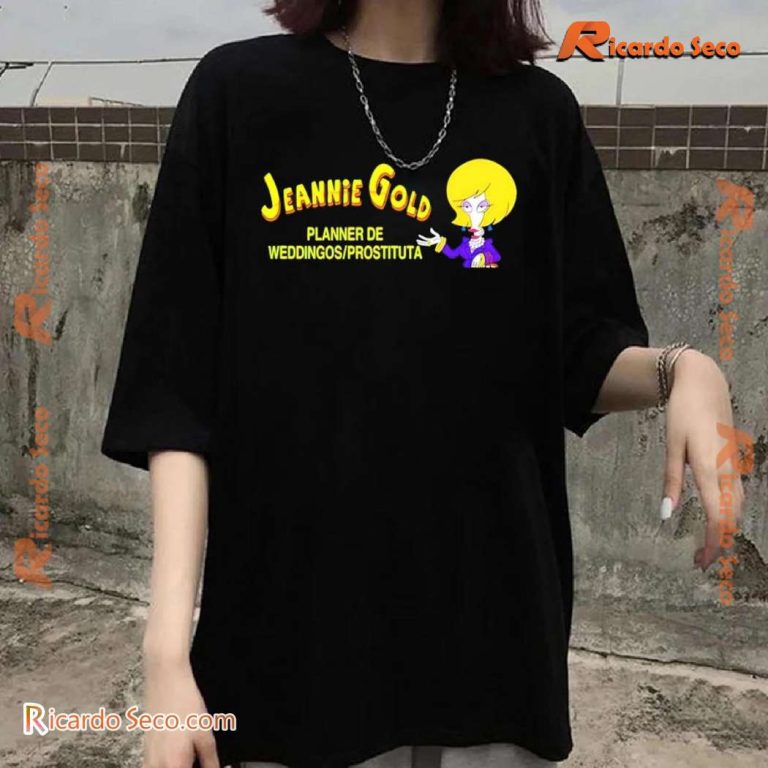 Jeannie Gold Planner De Weddingos Prostituta Graphic Unisex T-shirt TKRSndj