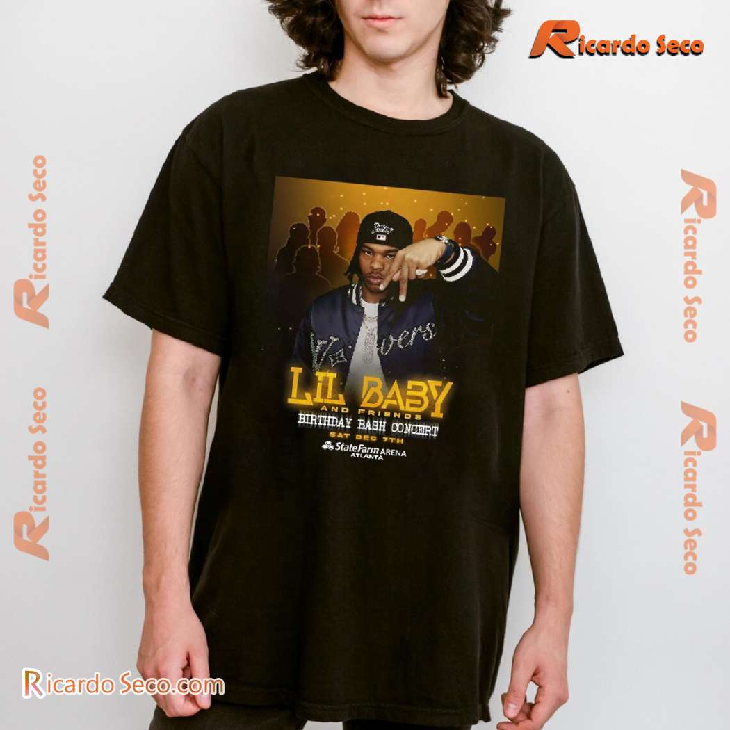 Lil Baby And Friends 5th Annual Birthday Bash Concert Atlanta Georgia 2024 State Farm Arena Classic Men Shirt Kmh1wdN