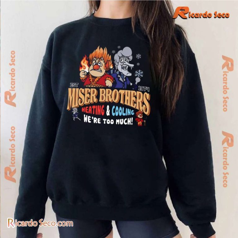 Miser Brothers Heating And Cooling We 're Too Much Unisex Sweater-a 4UaiC6f