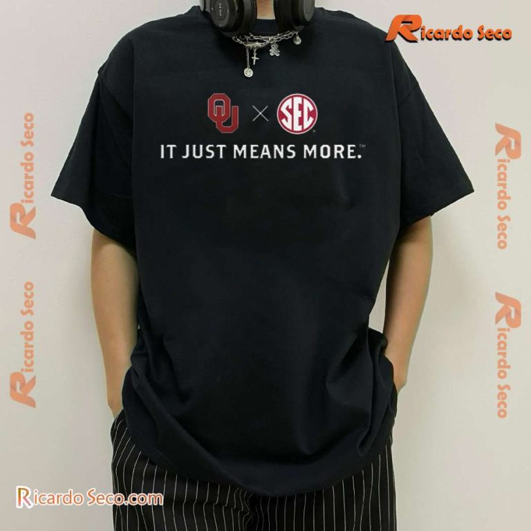 Oklahoma Sooners Football X SEC It Just Means More Classic Men Shirt-b qOP8rab