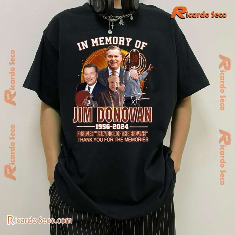 RIP Jim Donovan 1956-2024 Forever The Voice Of The Browns Classic Men Shirt-b TljSC7x