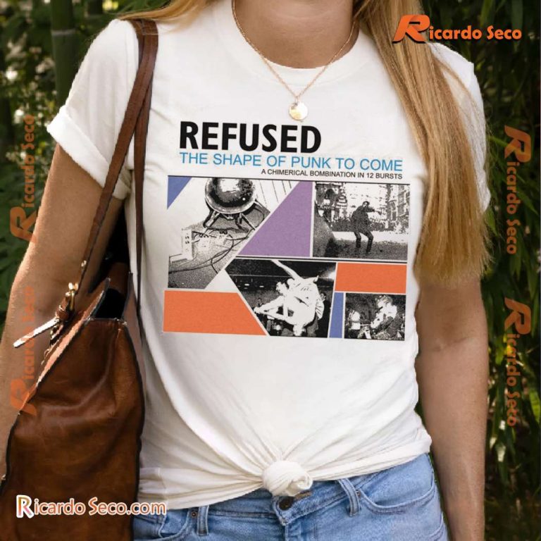 Refused The Shape Of Punk To Come A Chimerical Bombination In 12 Bursts T-shirt-c zhigN6G