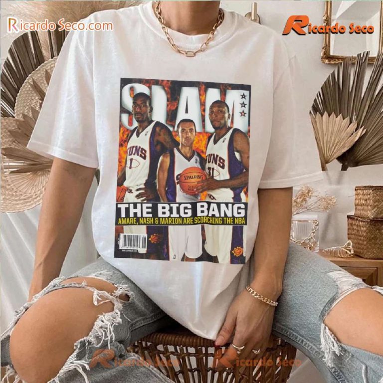 Slam The Big Bang Amare, Nash & Marion Are Scorching The Nba Unisex T-shirt-a 4GcbsNk