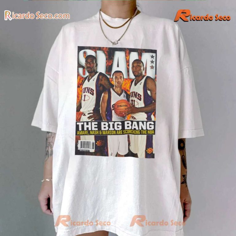 Slam The Big Bang Amare, Nash & Marion Are Scorching The Nba Unisex T-shirt-b vkFaoYX