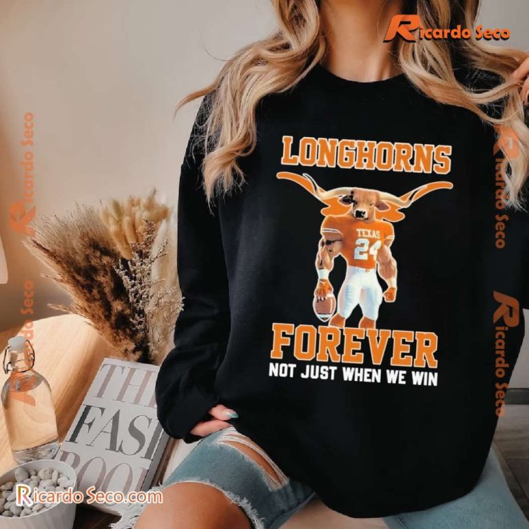 Texas Longhorns Forever Not Just When We Win Classic Men Shirt-b MEGoq3O