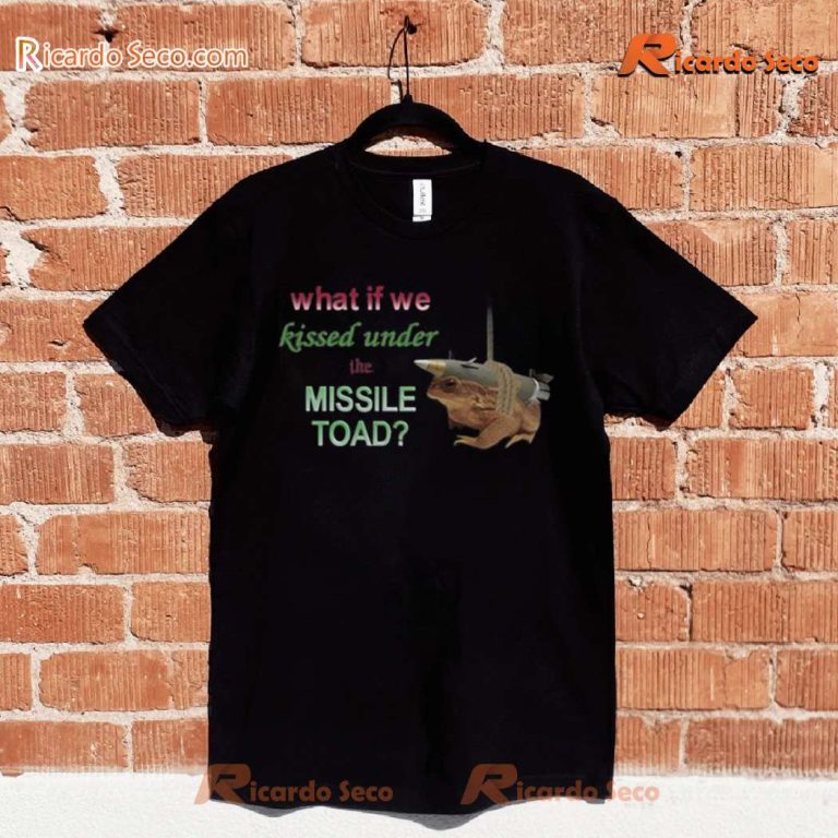 What If We Kissed Under The Missile Toad Unisex T-shirt pBXQKtU