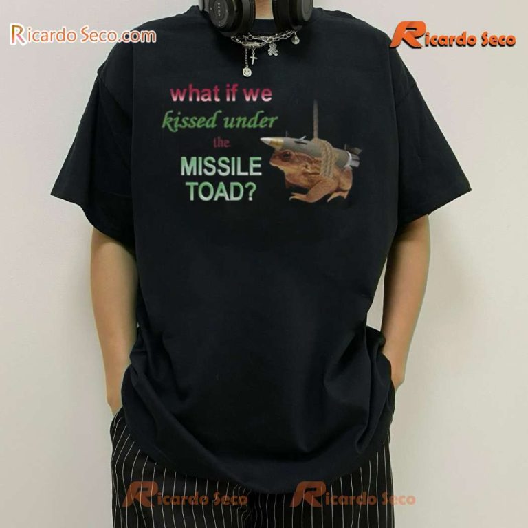 What If We Kissed Under The Missile Toad Unisex T-shirt-a QAHDvan