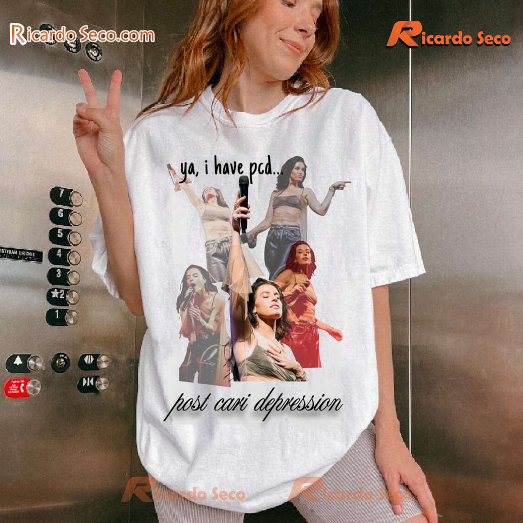 Ya, I Have Pcd Post Cari Depression Graphic Classic Ladies T-shirt Jf8gGwF